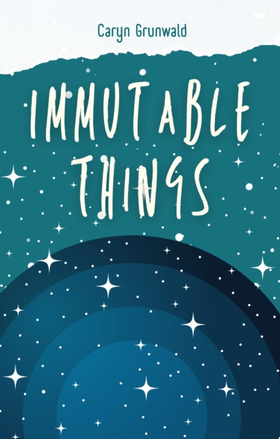 E-knjiga Immutable Things Grunwald Caryn Grunwald