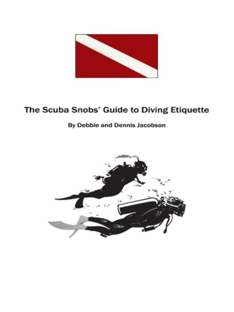 E-kniha Scuba Snobs' Guide to Diving Etiquette Debbie