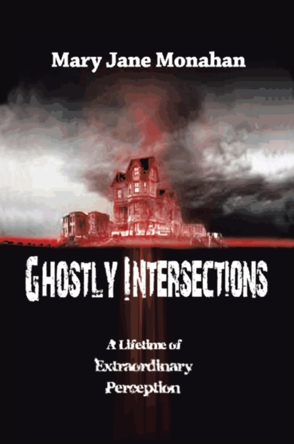 E-knjiga Ghostly Intersections Mary Jane Monahan