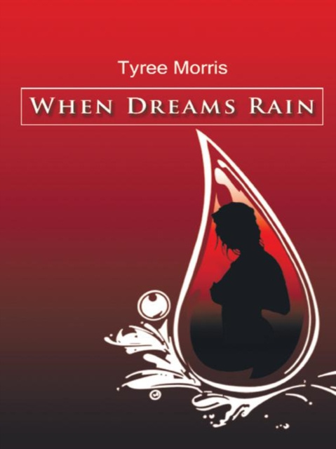 E-knjiga When Dreams Rain Tyree Morris