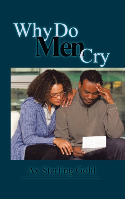 E-knjiga Why Do Men Cry Ax Sterling Gold