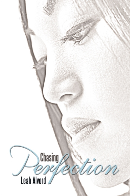 E-book Chasing Perfection Leah Alvord