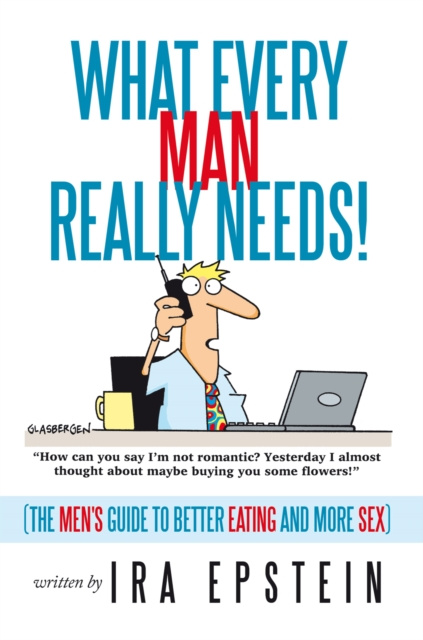 E-book What Every Man Really Needs! Ira Epstein