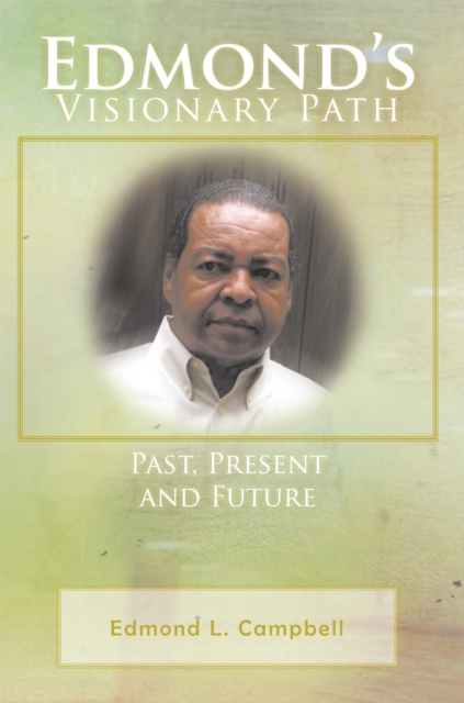 E-knjiga Edmond'S Visionary Path Edmond L. Campbell