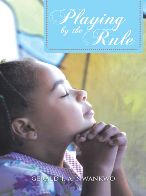 E-knjiga Playing by the Rule Gerald J.A. Nwankwo