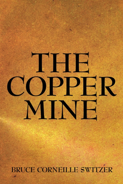 E-knjiga Copper Mine Bruce Corneille Switzer