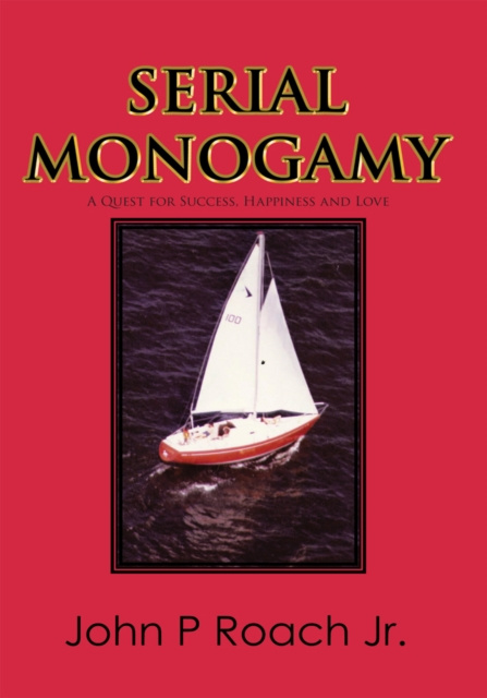 E-knjiga Serial Monogamy John P. Roach Jr.