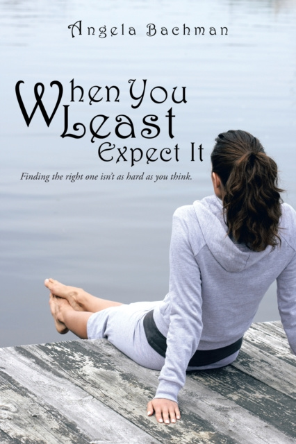 E-Book When You Least Expect It Angela Bachman