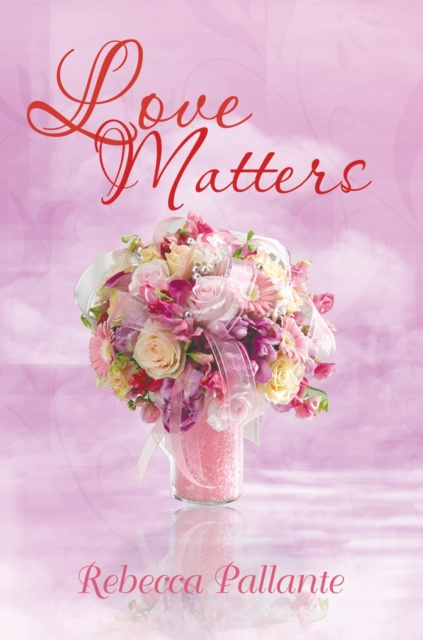 E-book Love Matters Rebecca Pallante