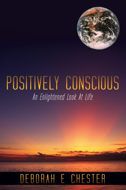 E-knjiga Positively Conscious Deborah E Chester