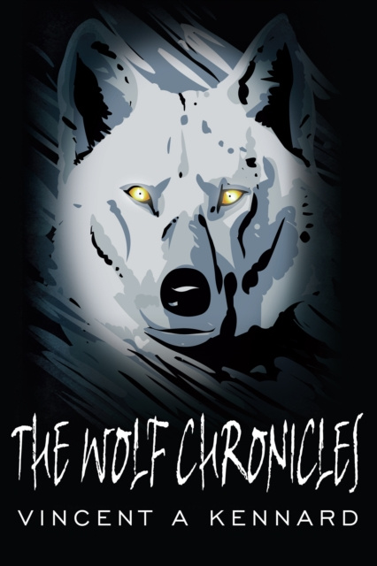 E-knjiga Wolf Chronicles Vincent A Kennard