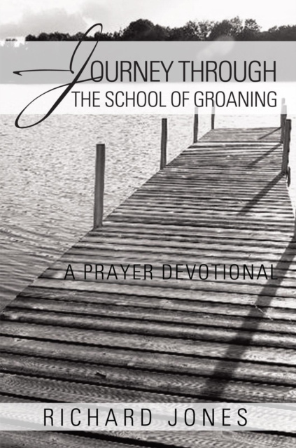 E-kniha Journey Through the School of Groaning Richard Jones