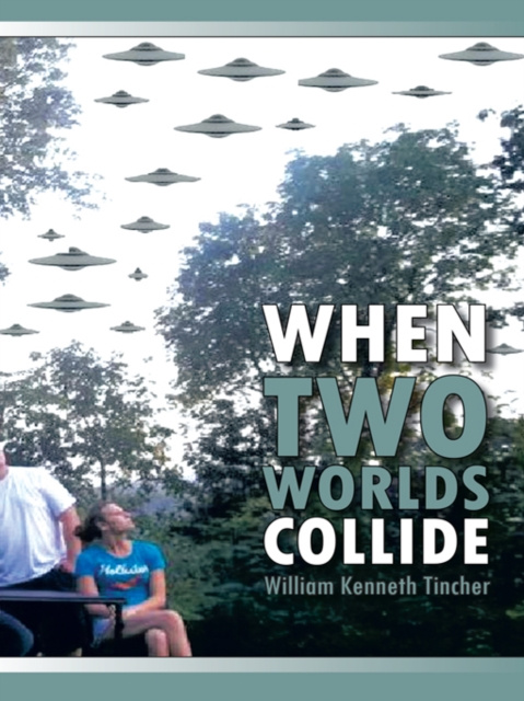 E-knjiga When Two Worlds Collide William Kenneth Tincher