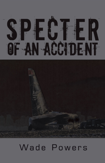 E-knjiga Specter of an Accident Wade Powers