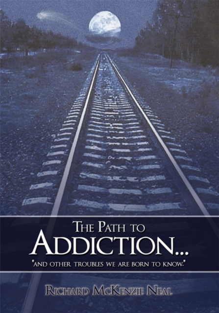 E-kniha Path to Addiction... Richard McKenzie Neal