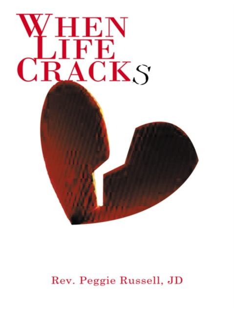 E-knjiga When Life Cracks Rev. Peggie Russell