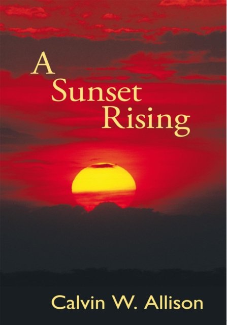 E-book Sunset Rising Calvin W. Allison