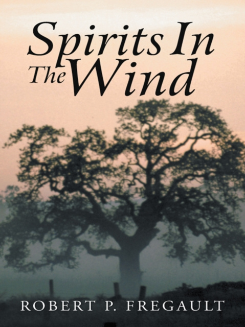 E-knjiga Spirits in the Wind Robert P. Fregault