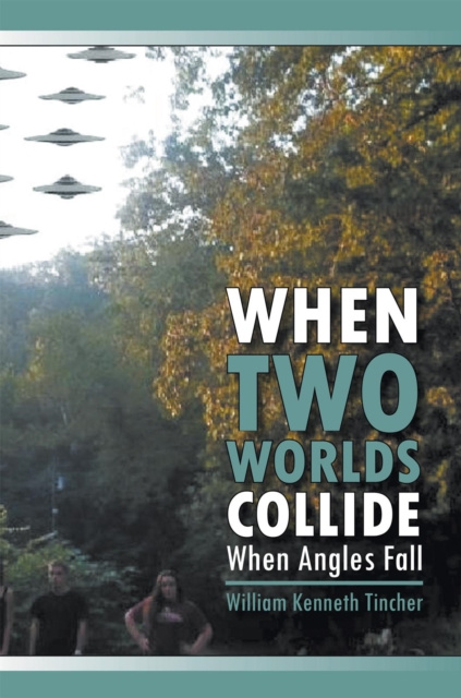 E-knjiga When Two Worlds Collide William Kenneth Tincher