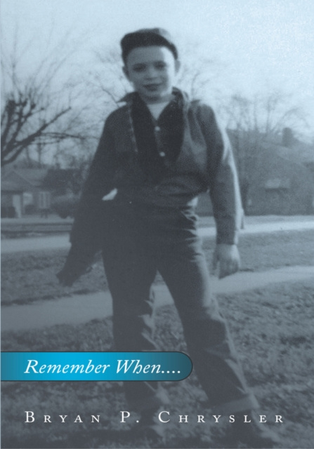 E-knjiga Remember When.... Bryan P. Chrysler