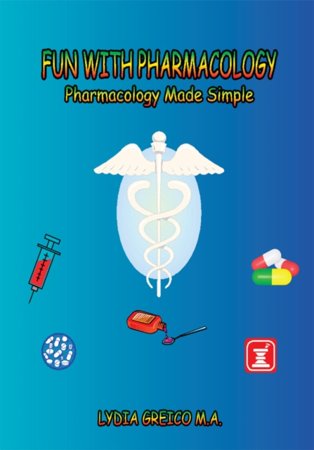 E-kniha Fun with Pharmacology Lydia Greico M.A.