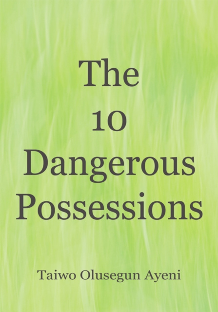E-knjiga 10 Dangerous Possessions Taiwo Olusegun Ayeni