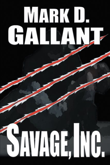 E-knjiga Savage, Inc. Mark D. Gallant