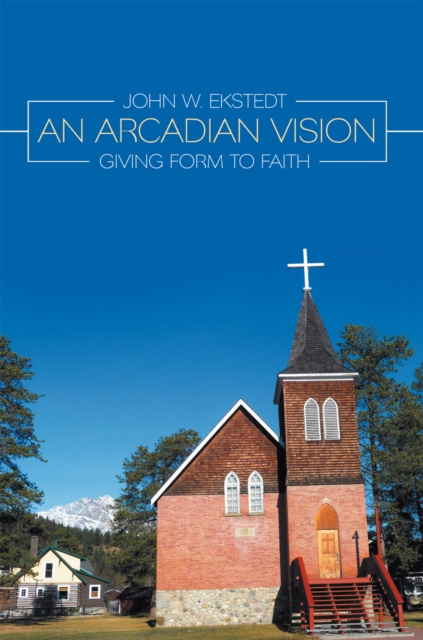 E-knjiga Arcadian Vision John W. Ekstedt