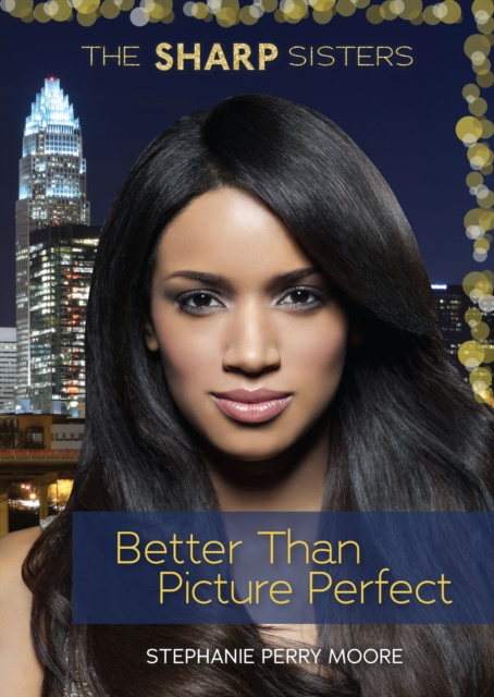 E-knjiga Better Than Picture Perfect Stephanie Perry Moore