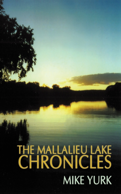 E-Book Mallalieu Lake Chronicles Mike Yurk