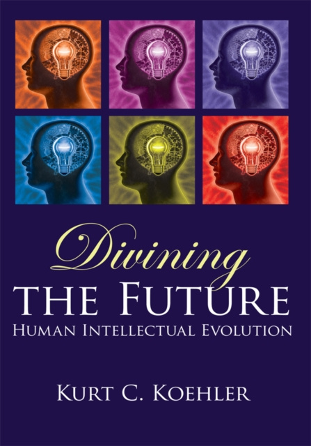 E-knjiga Divining the Future Kurt C. Koehler