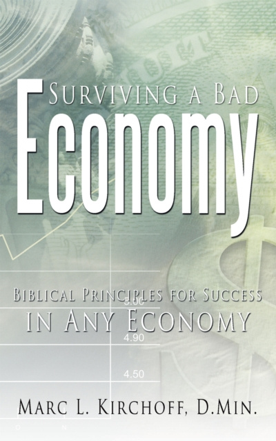 E-book Surviving a Bad Economy Marc L. Kirchoff