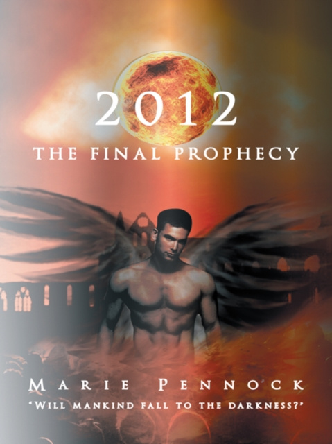 E-knjiga 2012 the Final Prophecy Marie Pennock