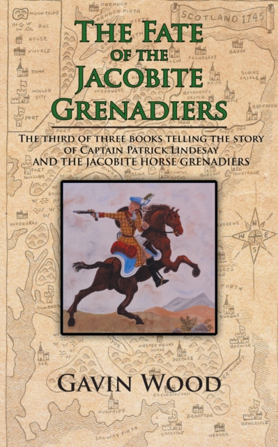 E-kniha Fate of the Jacobite Grenadiers Gavin Wood