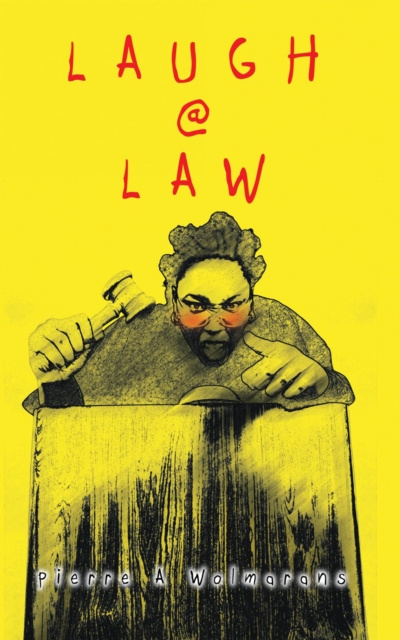 E-knjiga Laugh @ Law Pierre A Wolmarans