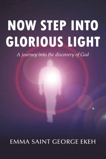 E-knjiga Now Step into Glorious Light Emma St. George Ekeh