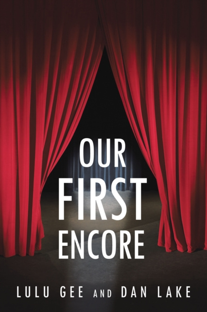 E-Book Our First Encore Dan Lake