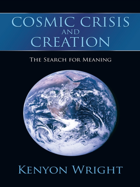 E-book Cosmic Crisis and Creation Kenyon Wright
