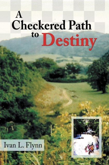 E-knjiga Checkered Path to Destiny Ivan L. Flynn