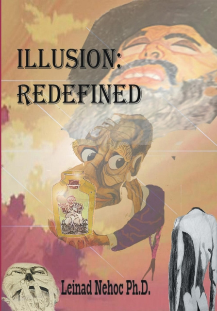 E-knjiga Illusion: Redefined Leinad Nehoc Ph.D.
