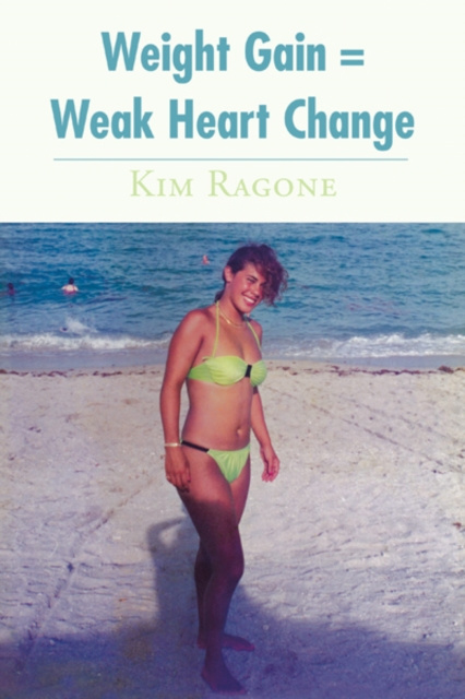 E-Book Weight Gain = Weak Heart Change Kim Ragone