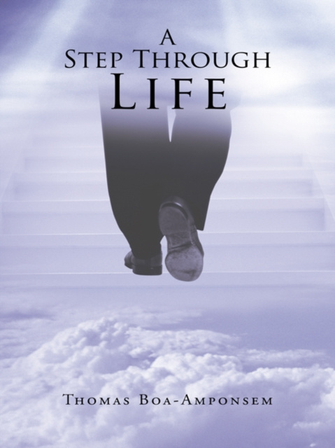 E-knjiga Step Through Life Thomas Boa-Amponsem