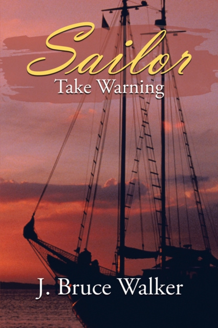 E-knjiga Sailor Take Warning J. Bruce Walker