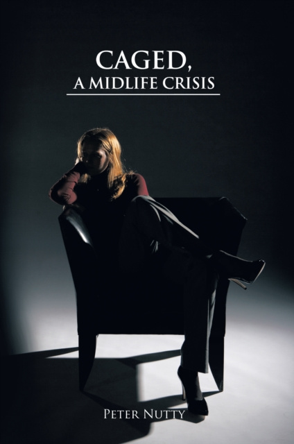E-book Caged, a Midlife Crisis Peter Nutty