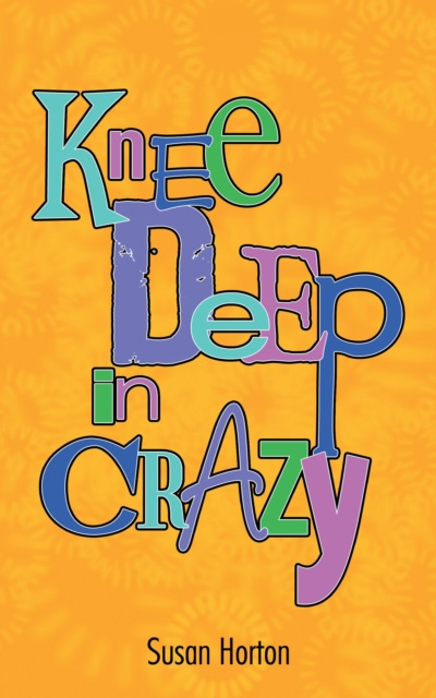 E-Book Knee Deep in Crazy Susan Horton