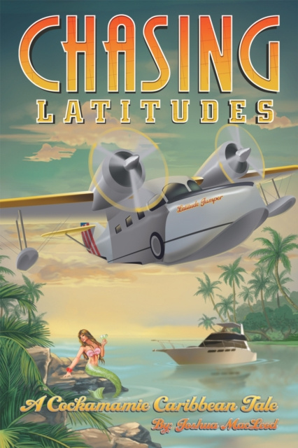 E-book Chasing Latitudes Joshua MacLeod