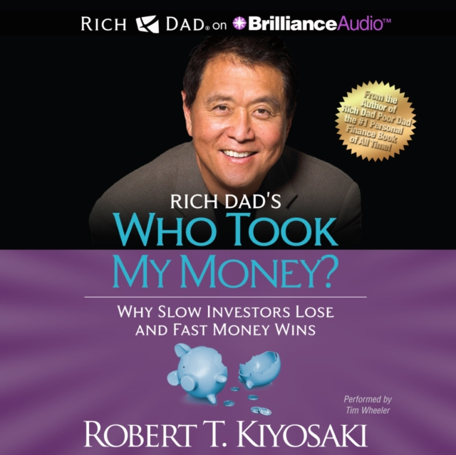 Audiokniha Rich Dad's Who Took My Money? Robert T. Kiyosaki