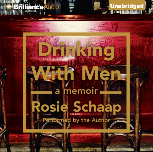 Audiobook Drinking with Men Rosie Schaap
