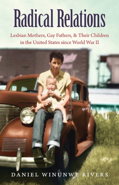 E-book Radical Relations Daniel Winunwe Rivers