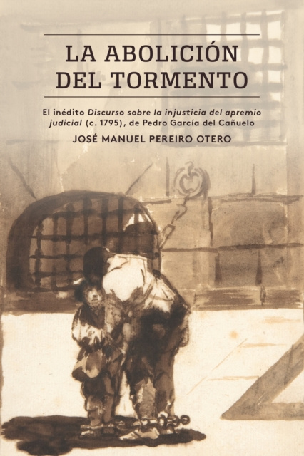 E-kniha La abolicion del tormento Jose Manuel Pereiro Otero